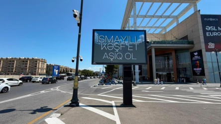 İsmayıllı yenidən Bakı billboardlarında təqdim olunur