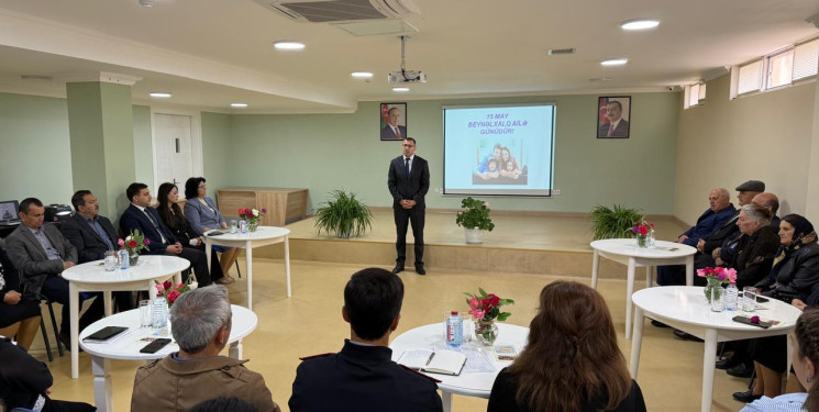 15 May – Beynəlxalq Ailə Günü münasibətilə tədbir keçirilib
